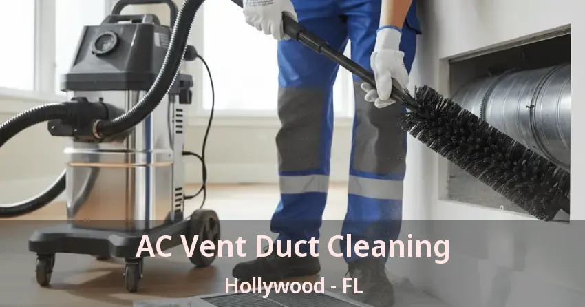 AC Vent Duct Cleaning Hollywood - FL