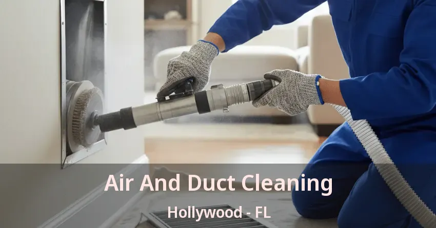 Air And Duct Cleaning Hollywood - FL