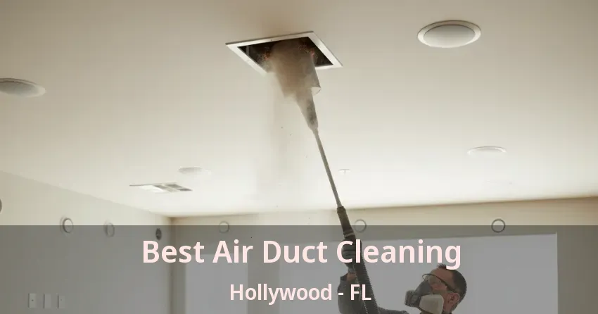 Best Air Duct Cleaning Hollywood - FL