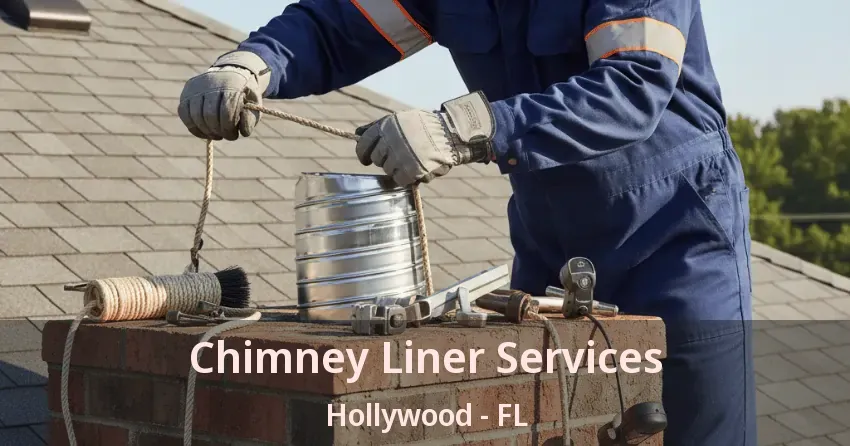 Chimney Liner Services Hollywood - FL