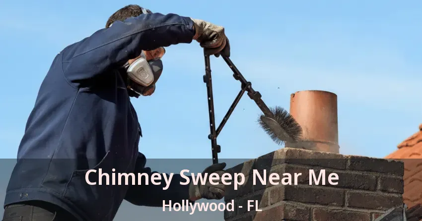 Chimney Sweep Near Me Hollywood - FL