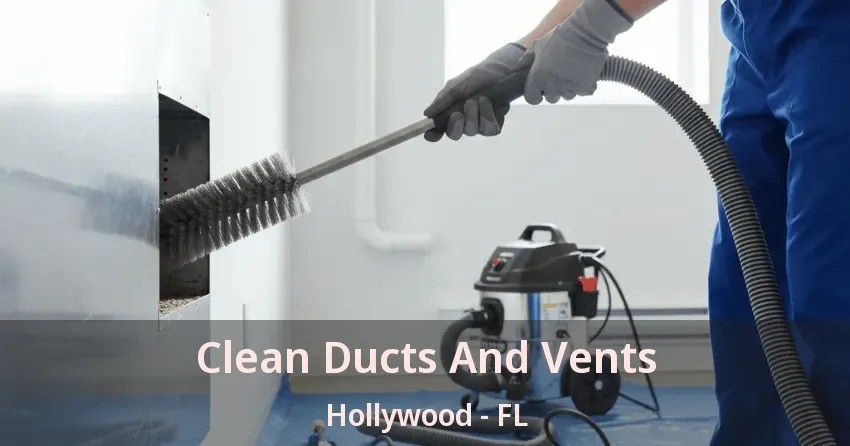 Clean Ducts And Vents Hollywood - FL