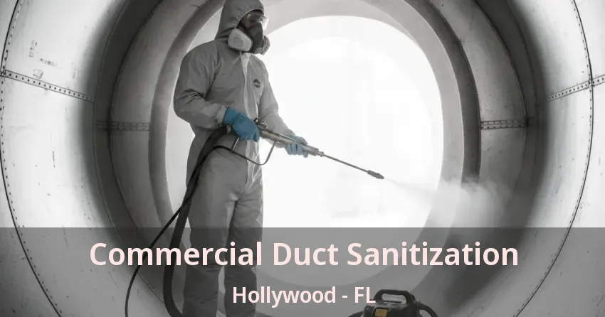Commercial Duct Sanitization Hollywood - FL