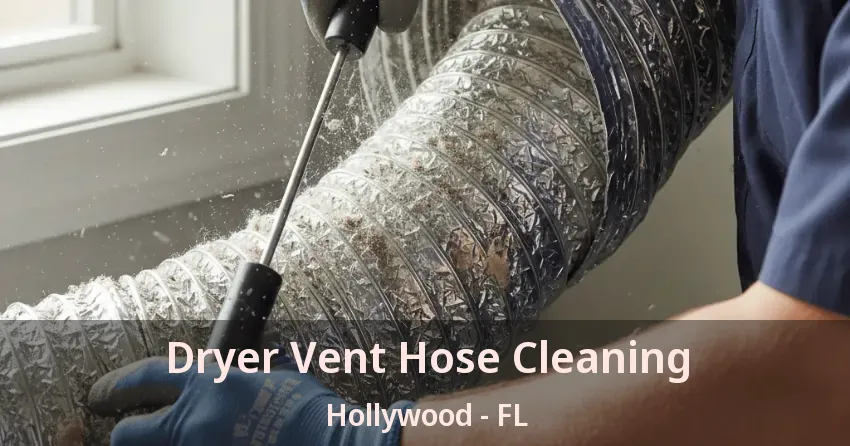 Dryer Vent Hose Cleaning Hollywood - FL