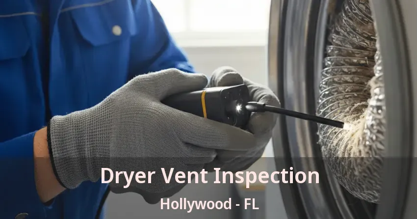 Dryer Vent Inspection Hollywood - FL